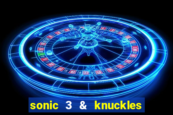 sonic 3 & knuckles sonic retro download